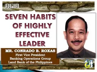 MR. CONRADO B. ROXAS First Vice President Banking Operations Group Land Bank of the Philippines