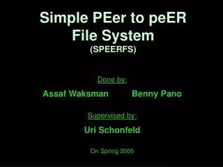 Simple PEer to peER File System (SPEERFS)