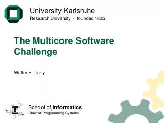 The Multicore Software Challenge
