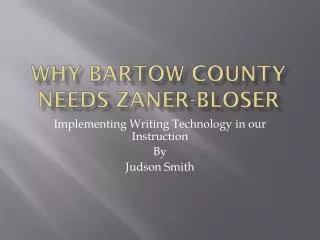 Why Bartow County Needs Zaner-Bloser
