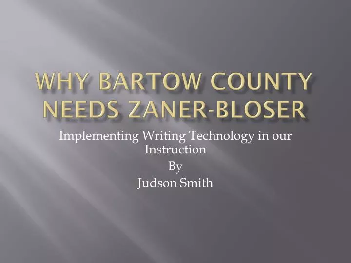 why bartow county needs zaner bloser