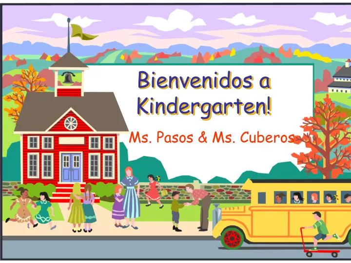 bienvenidos a kindergarten