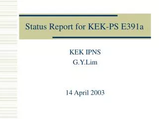 Status Report for KEK-PS E391a