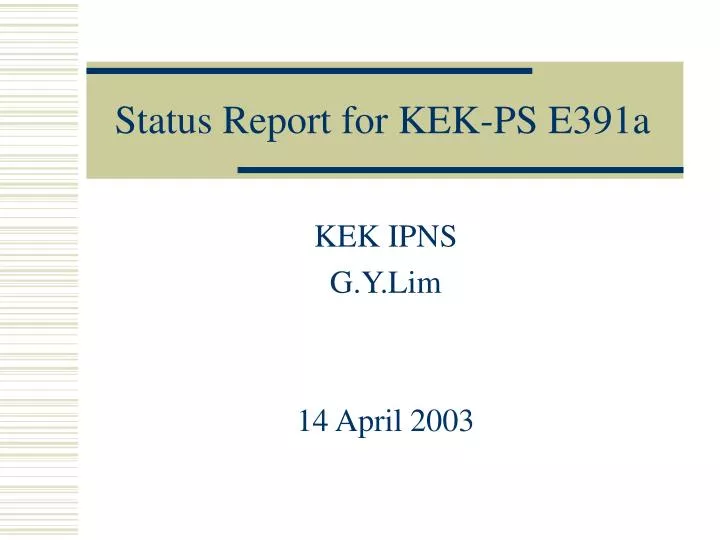 status report for kek ps e391a