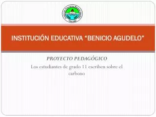 INSTITUCIÓN EDUCATIVA “ BENICIO AGUDELO ”