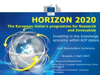 HORIZON 2020 The European Union's programme for R esearch and Innovation
