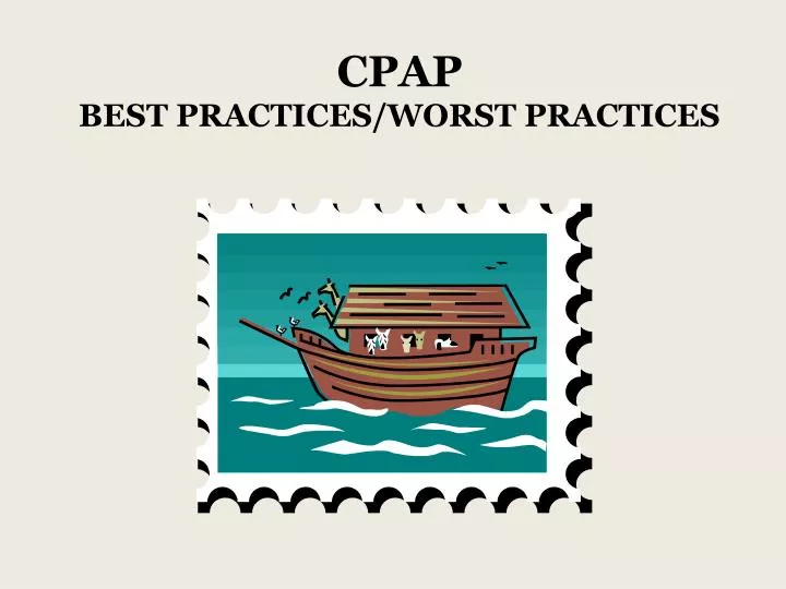 cpap best practices worst practices