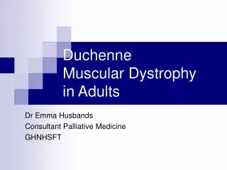 Duchenne Muscular Dystrophy in Adults