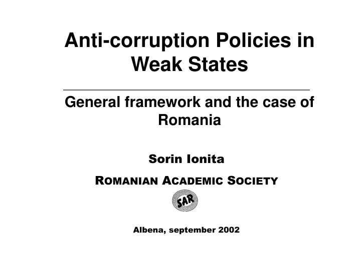 anti corruption policies in weak states general framework and the case of romania