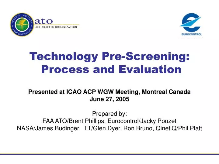 technology pre screening process and evaluation