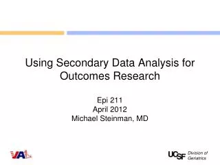 Using Secondary Data Analysis for Outcomes Research