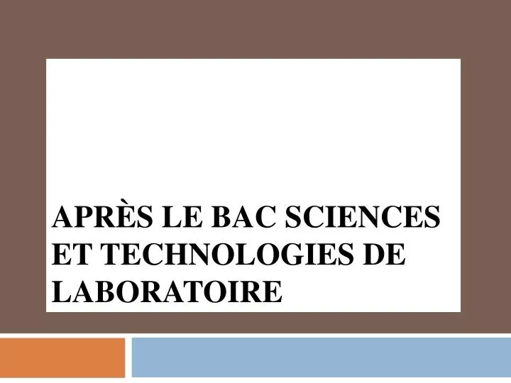 apr s le bac sciences et technologies de laboratoire