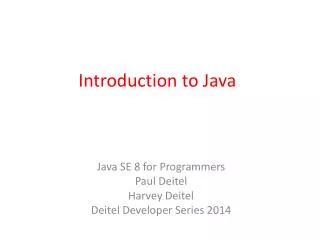 Introduction to Java