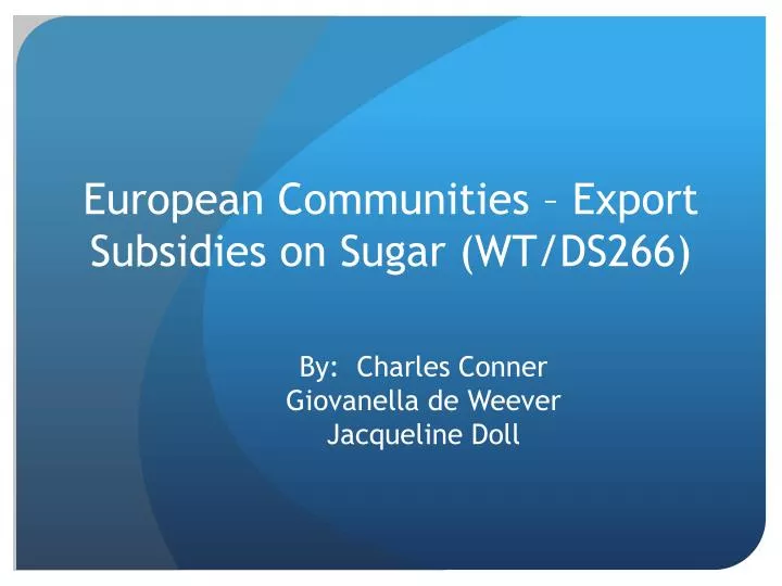 european communities export subsidies on sugar wt ds266
