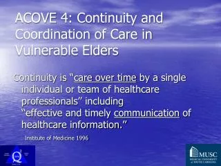 ACOVE 4: Continuity and Coordination of Care in Vulnerable Elders