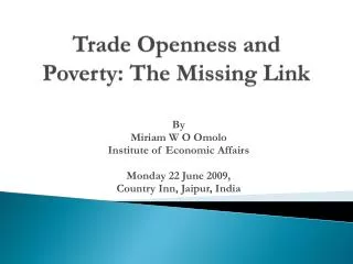 Trade Openness and Poverty: The Missing Link