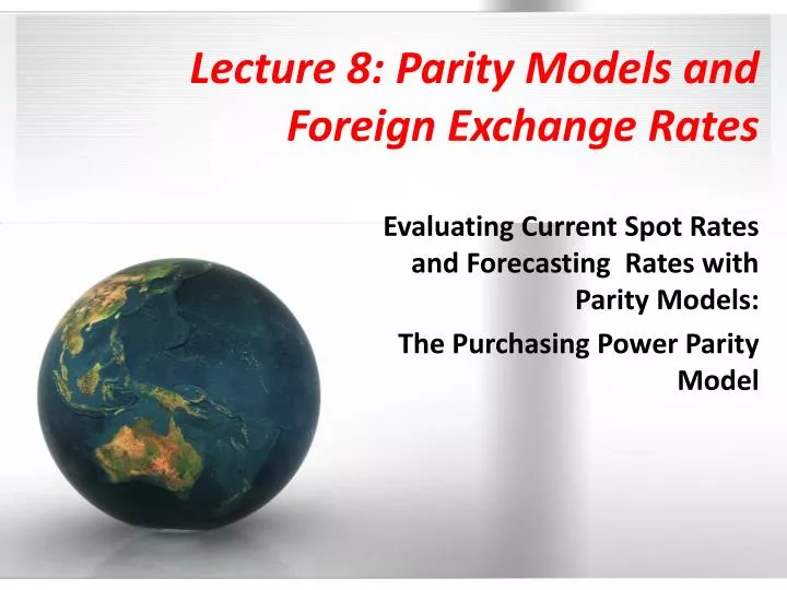 lecture 8 parity models and foreign exchange rates