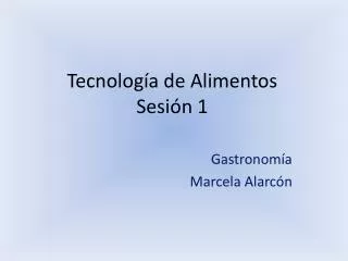 tecnolog a de alimentos sesi n 1