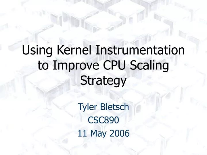 using kernel instrumentation to improve cpu scaling strategy
