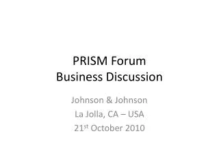 PRISM Forum Business Discussion