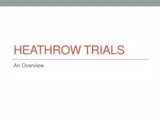 Heathrow trials