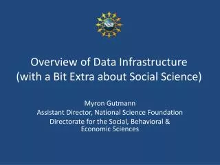 Overview of Data Infrastructure (with a Bit Extra about Social Science)