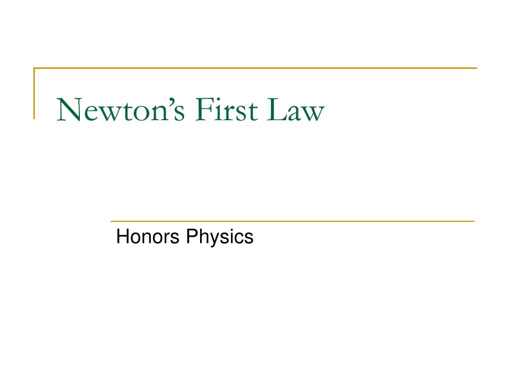 Neotons 1 Law PPT - Newton’s First Law PowerPoint Presentation, free download - ID ...