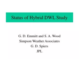 Status of Hybrid DWL Study