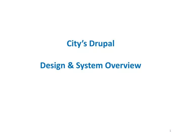 city s drupal design system overview