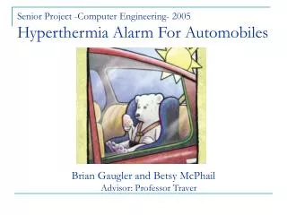 Senior Project -Computer Engineering- 2005 Hyperthermia Alarm For Automobiles