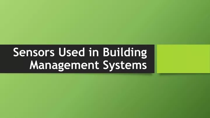 sensors used in building management systems