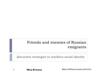 Friends and enemies of Russian emigrants