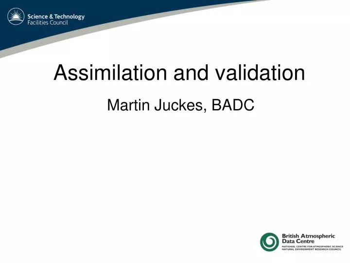 assimilation and validation