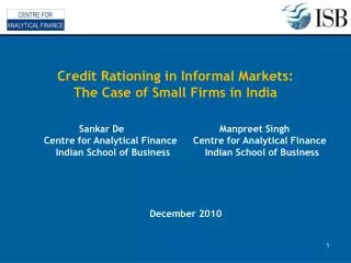 Sankar De 	 	 	Manpreet Singh 	Centre for Analytical Finance	 Centre for Analytical Finance