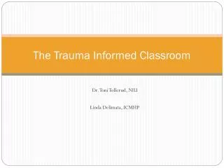 The Trauma Informed Classroom