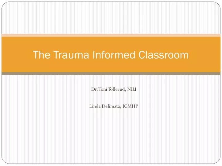 the trauma informed classroom