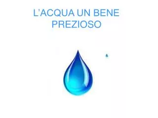 l acqua un bene prezioso