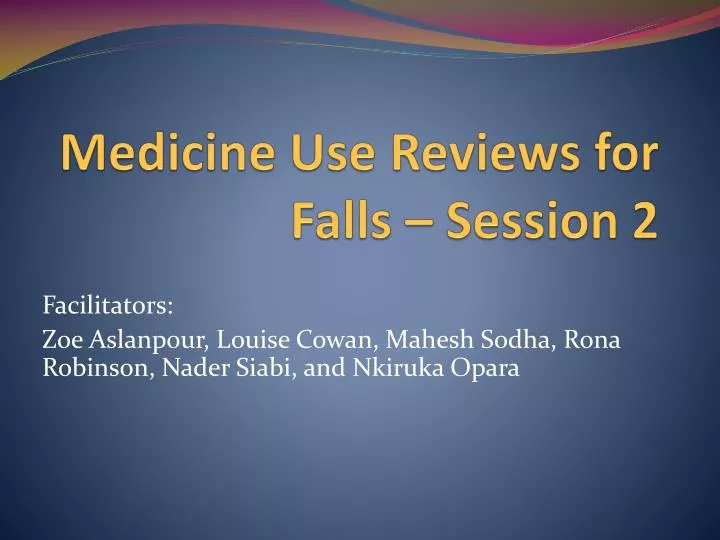 medicine use reviews for falls session 2