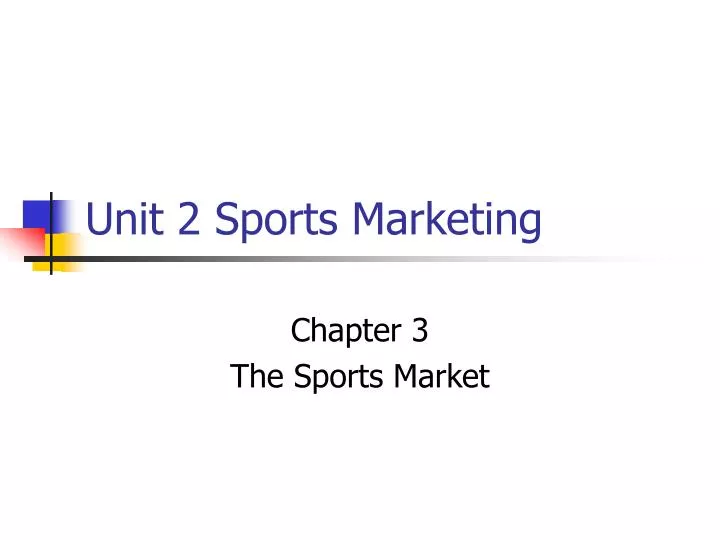 unit 2 sports marketing