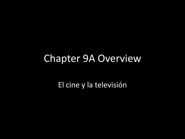chapter 9a overview