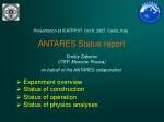 ANTARES Status report - slide 1