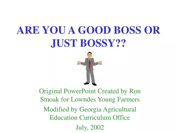 are you a good boss or just bossy