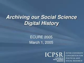 Archiving our Social Science Digital History