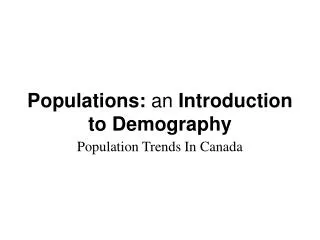 Populations: an Introduction to Demography