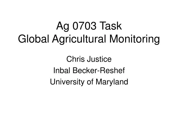ag 0703 task global agricultural monitoring