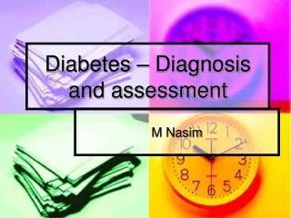 Diabetes – Diagnosis and assessment