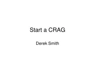 Start a CRAG