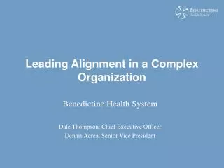 Leading Alignment in a Complex Organization