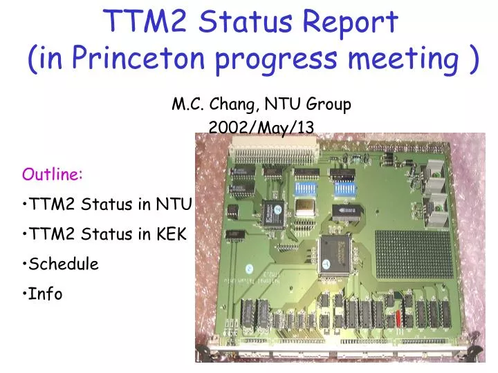 ttm2 status report in princeton progress meeting