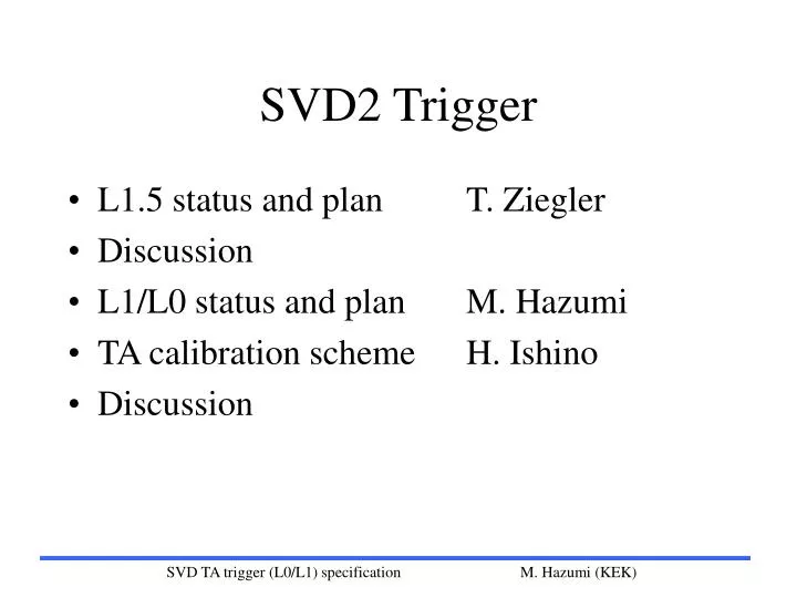 svd2 trigger